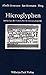 Hieroglyphen. Altägyptische Ursprünge abendländischer Grammat... by Aleida Assmann