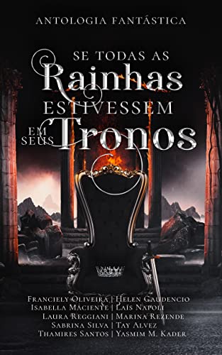 Se Todas as Rainhas Estivessem em Seus Tronos