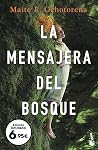 La mensajera del ...
