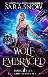 Wolf Embraced (Wolf Reborn #5)