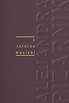 O inferno musical by Alejandra Pizarnik O inferno musical by Alejandra Pizarnik