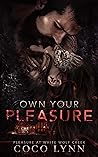 Own Your Pleasure (Pleasure at White Wolf Creek, #1)