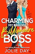 Charming My Broody Billionaire Boss