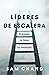 Líderes de escalera: El equipo, la tarea, la transición (Spanish Edition)