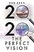 The Perfect Vision: Twenty-...