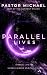 Parallel Lives: Eternal Lif...