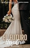 El futuro heredero