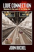 Love Connection: Romance in the Land of the Rising Sun