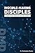 Disciple-Making Disciples A Practical Theology Of The Church
