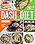 Dash Diet Cookbook: 365 Day...