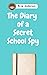 The Diary Of A Secret School Spy by Mile Anderson The Diary Of A Secret School Spy by Mile Anderson