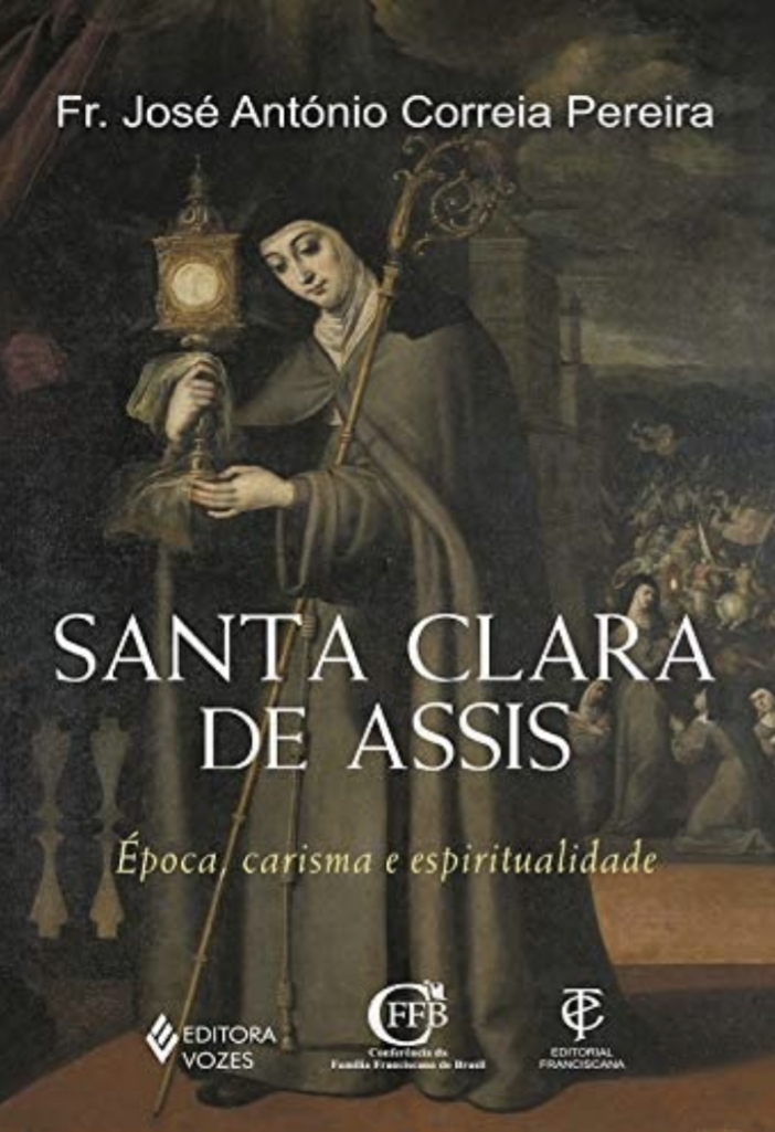 Santa Clara de Assis: Época, carisma e espiritualidade