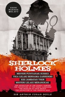 Sherlock Holmes: Misteri Puntianak Sussex, Tiga Lelaki Bernama Garridebs, Kes Jambatan Thor & Misteri Lelaki Merangkak (Paperback)