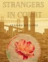 Strangers in Court by NOT A BOOK