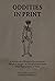 Oddities In Print: A Multit...