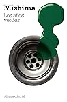 Los años verdes by Yukio Mishima Los años verdes by Yukio Mishima