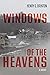 Windows of the Heavens: A N...