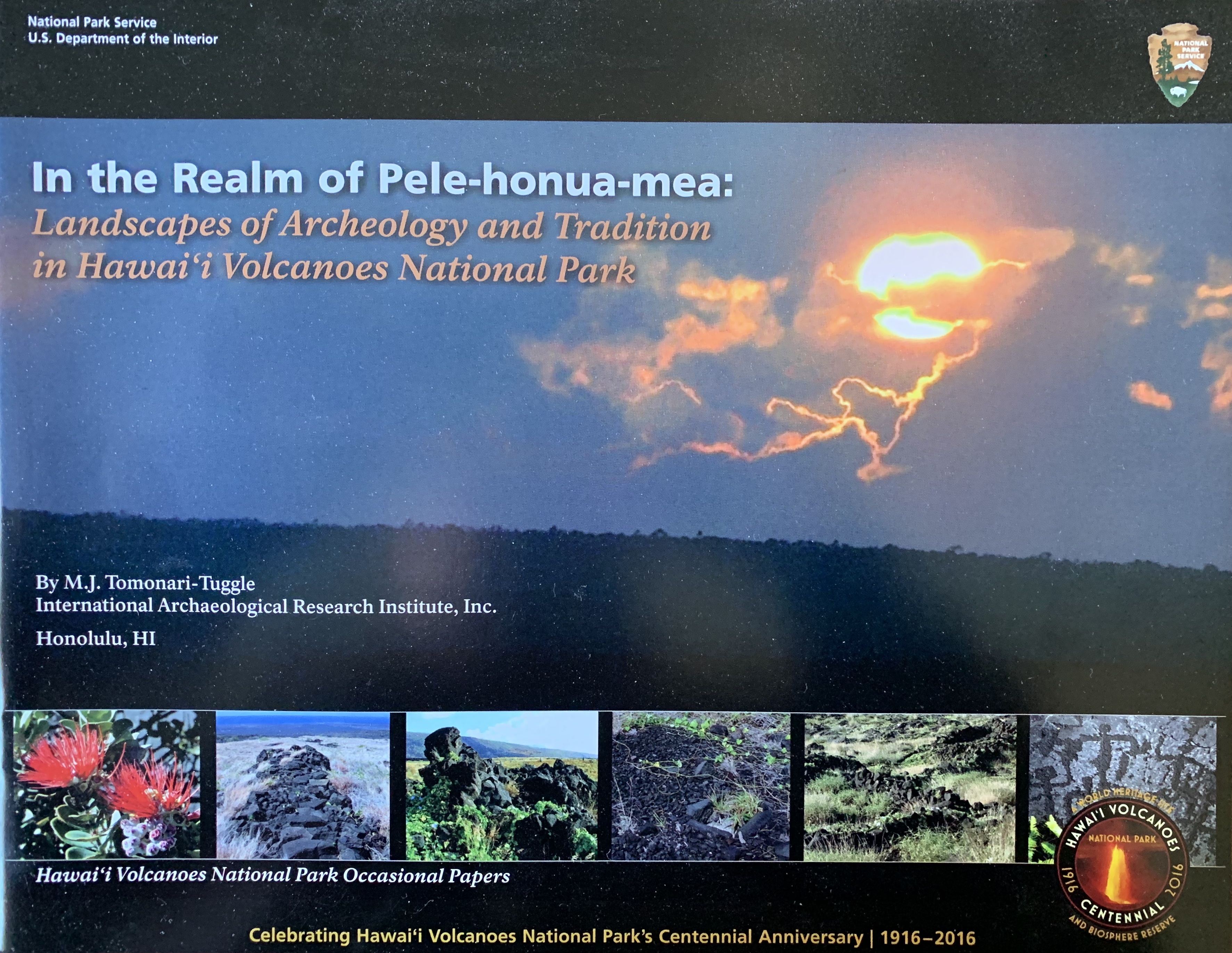 In the realm of Pele-honua-mea: Landscapes of archeology and tradition in Hawai'i Volcanoes National Park