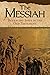 The Messiah: Revealing Jesus in the Old Testament
