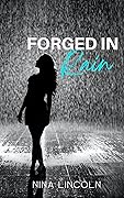 Forged in Rain
