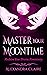 Master Your Moon Time: Recl...