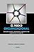 El Nudo Organizacional: Guía para el diseño, administración y evolución de las organizaciones del siglo XXI (Spanish Edition)