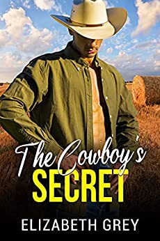 The Cowboy's Secret (The Wentworth Cowboy Billionaire Series, #5)