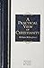 A Practical View of Christianity (Hendrickson Christian Classics)