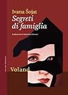 Segreti di famiglia by Ivana Šojat