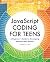JavaScript Coding for Teens...