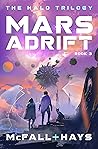 Mars Adrift (The Halo Trilogy Book 3) Mars Adrift (The Halo Trilogy Book 3)