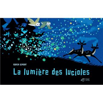 La lumière des lucioles (Hardcover)