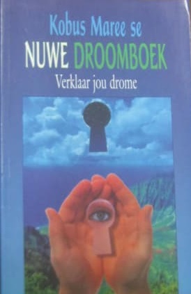 Kobus Maree se Nuwe Droomboek Verklaar jou drome