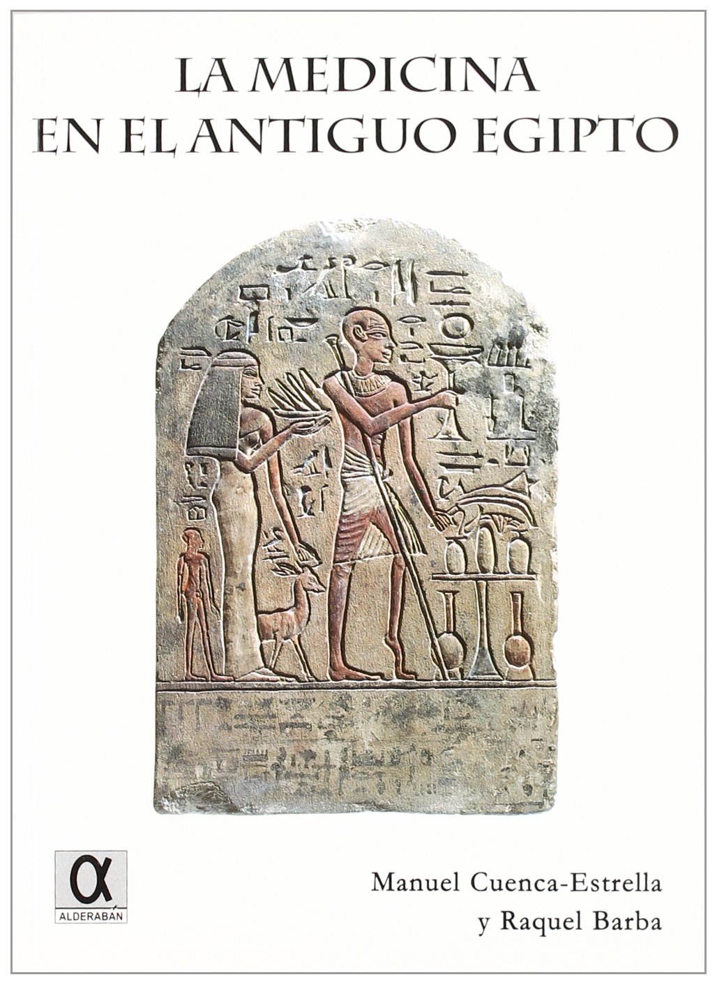 La medicina en el antiguo Egipto (Paperback)