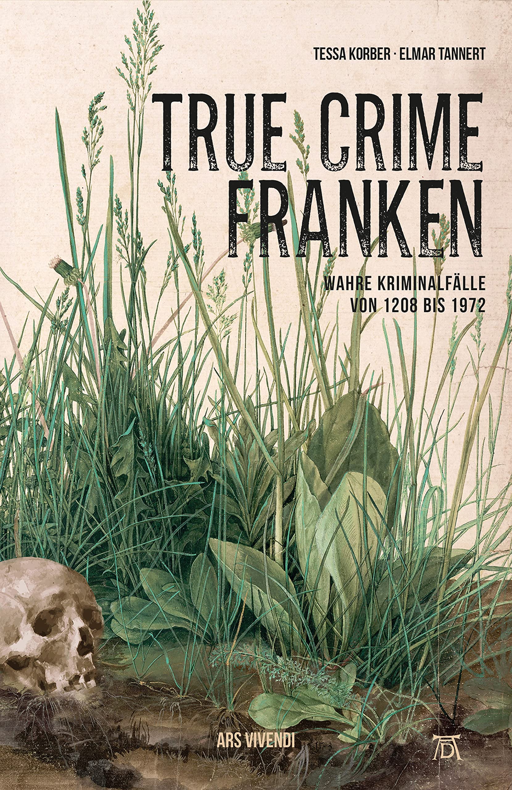 True Crime Franken: Wahre Kriminalfälle von 1208 bis 1972 (Kindle Edition)