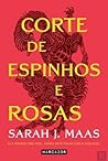 Corte de Espinhos e Rosas by Sarah J. Maas