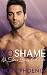 No Shame (No Shame, #4)