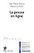 La presse en ligne