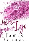 Here I Go by Jamie Bennett