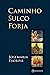 Caminho, sulco, forja