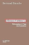 "Écrasez l'infâme!": Philosopher à l'âge des Lumières "Écrasez l'infâme!": Philosopher à l'âge des Lumières