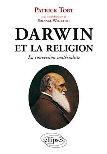 Darwin et la religion - La conversion matérialiste (Paperback)