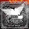 The Ashes by Kyle Prue