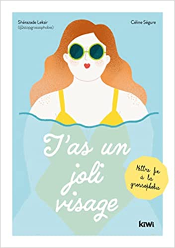 T'as un joli visage : Mettre fin à la grossophobie (Paperback)