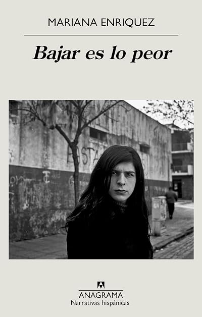 Portada de Bajar es lo peor, de Mariana Enriquez