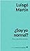 ¿Soy yo normal? by Luisgé Martín