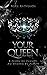 Your Queen