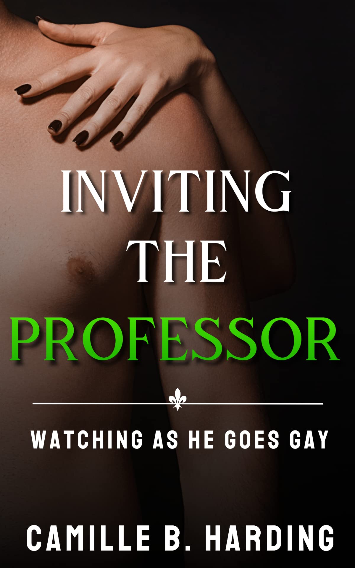 Inviting the Professor: A Watching My Husband Go Gay MMF Erotic Short (INVITATIONS: Wives Watching Their Husbands Go Gay)