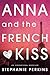 Anna and the French Kiss (A...