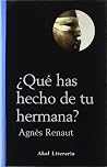 ¿Qué has hecho de...